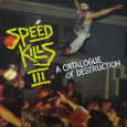 Speed Kills III