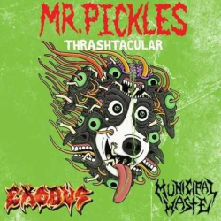 Mr. Pickles Thrashtacular (SPLIT)