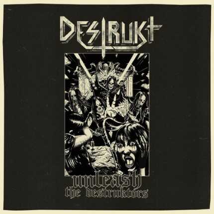 Unleash The Destruktors