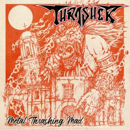 Metal Thrashing Mad (EP)